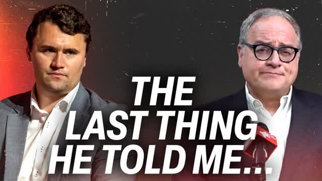 VIDEO: Watch Charlie Kirk�s last words to me