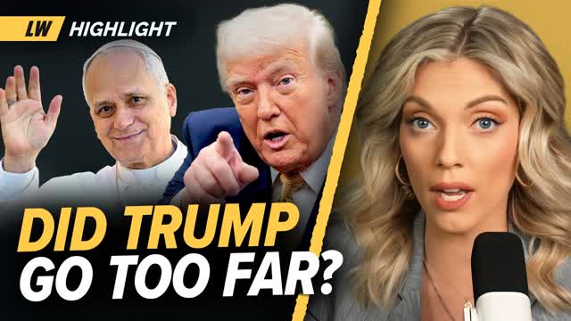 Trump SLAMS Pope Leo for Political Posts... And He Has a Point!