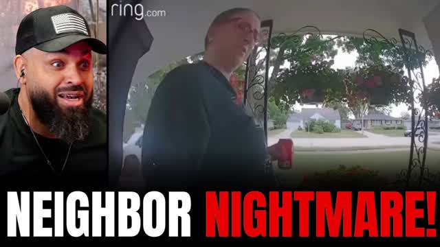 Neighbor Terrorizes Homeowner - Ring Camera Catches It All