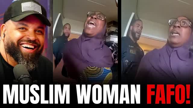 Muslim Woman FAFO when she tells Cops She�s Above the Law!