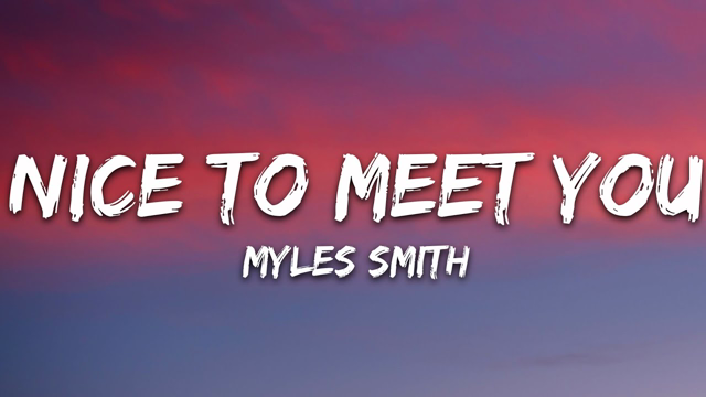 Myles Smith - Nice To Meet You (Lyrics)