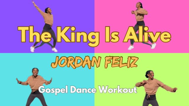 Fun Praise Dance Workout - ‘The King Is Alive’ Jordan Feliz