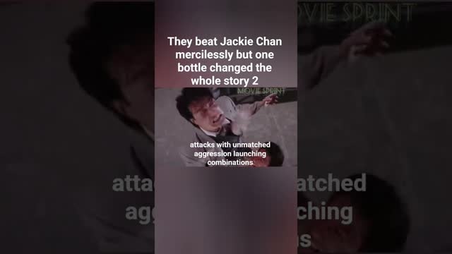 They beat Jackie Chan mercilessly but one bottle changed the whole story