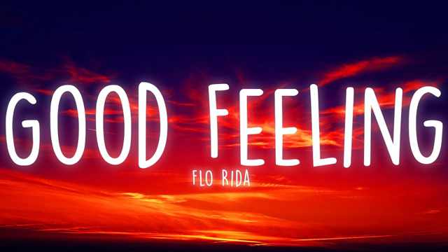 Flo Rida - Good Feeling (Lyrics)