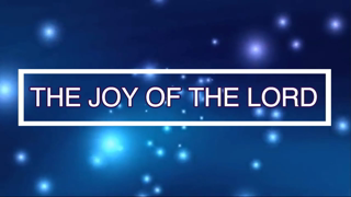 THE JOY OF THE LORD (Lyrics)