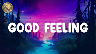 Flo Rida - Good Feeling (Lyrics) Calvin Harris, Pitbull (Mix)