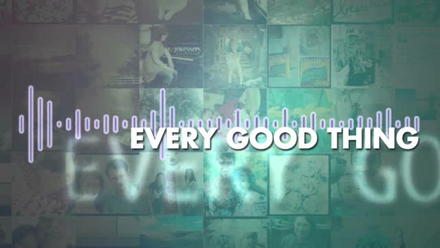The Afters - Every Good Thing - Lyric Video