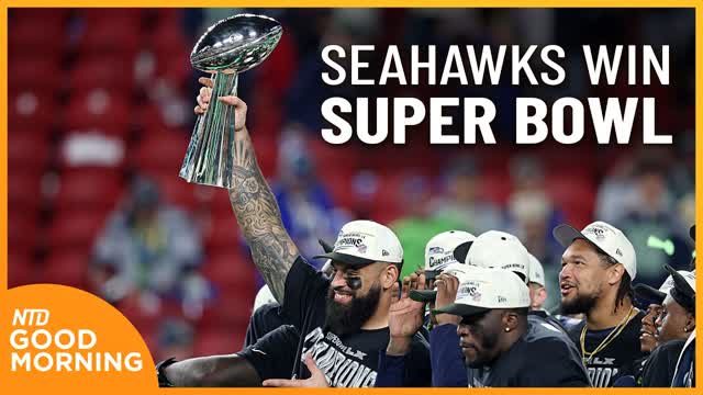 Seahawks Win Super Bowl LX; Guthrie Family Pleads for Mom�s Return | NTD Good Morning (Feb. 9)