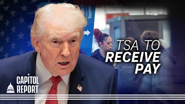 Trump Orders DHS to Pay TSA Workers; House Rejects Senate DHS Funding Plan