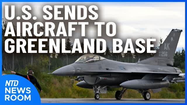 U.S. Sends Aircraft To Greenland Base; Border Patrol Seizes Somalian Assets | NTD Newsroom (Jan.19)