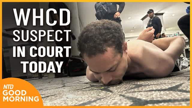 WHCD Shooting Suspect to Be Charged; King Charles' to Visit U.S. | NTD Good Morning (April 27)
