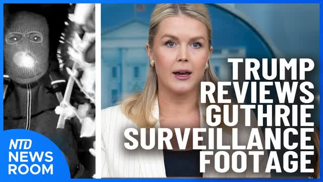 Trump Reviews Guthrie Footage; DC Probes Left-Wing Group Ties To China | NTD Newsroom (Jan. 10)