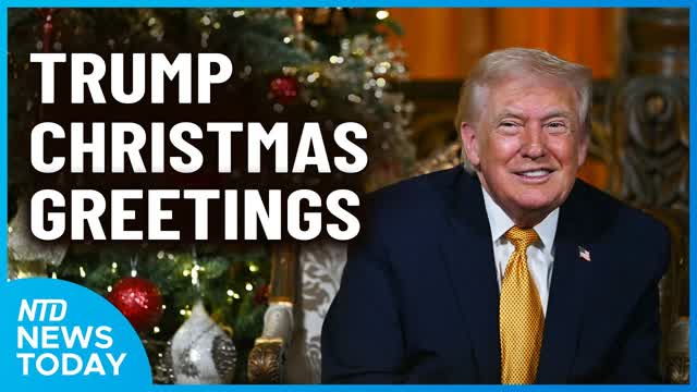 Trump Sends Christmas Greetings; Major Storm Drenches California | NTD News Today (Dec. 25)