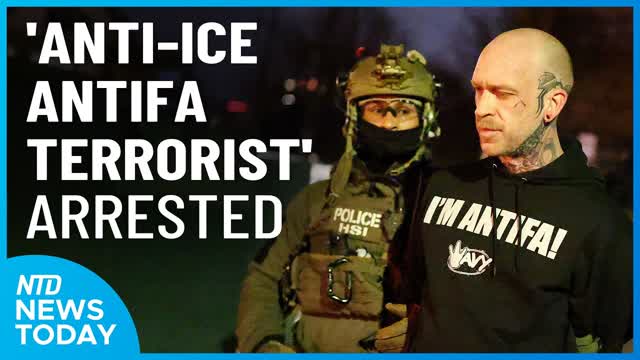 DOJ Arrests Self-identified Anti-ICE Antifa Terrorist'; DHS Funding Fight | NTD News Today Feb. 5