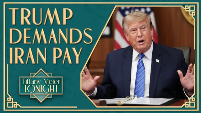 Trump Demands Compensation From Iran | Tiffany Meier Tonight Full Episode  (August 10)