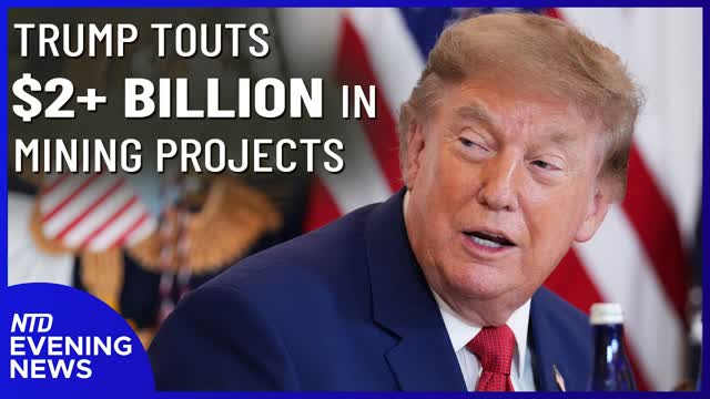 Trump Touts Billions in Mining Investments; Enes Kanter Freedom in WNBA? | NTD Evening News (Aug. 7)