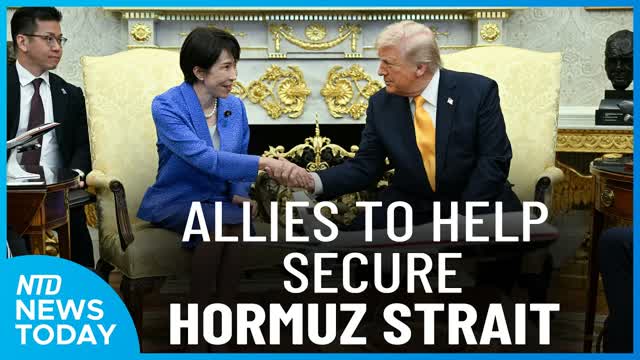 US Allies to Help Secure Strait of Hormuz; Trump Hosts Japan�s PM | NTD News Today March 19