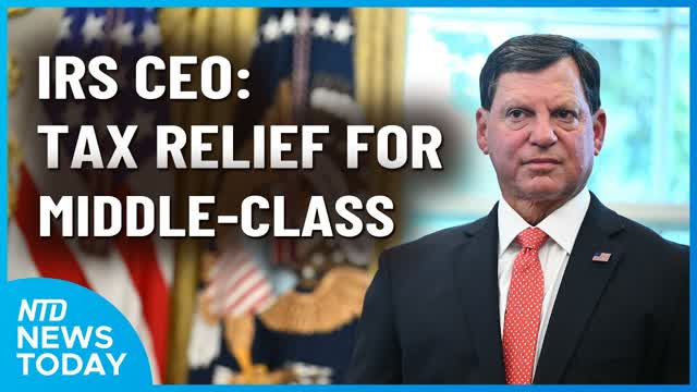 IRS Says Most Middle Class Can Expect Tax Relief | NTD News Today (Dec. 24)