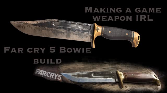making the Iconic Far Cry 5 Bowie Knife