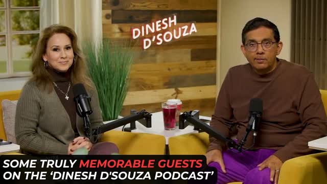 Some Truly Memorable Guests On The Dinesh D'Souza Podcast