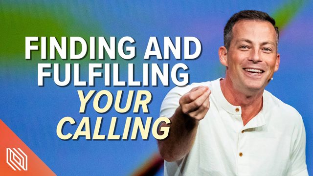 Finding and Fulfilling Your Calling // Getting It Back // Pastor Josh Howerton