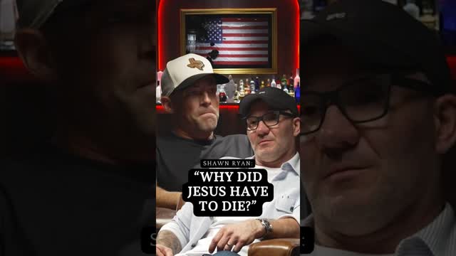 Shawn Ryan to Pastor: "Why Did Jesus Have to Die?"