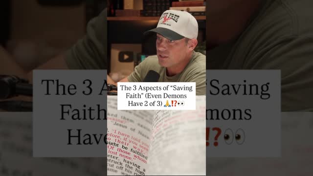 The 3 Aspects of a "Saving Faith" (Even Demons Have 2 of 3)