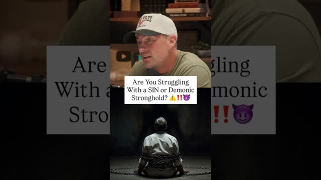 Are You Struggling With a Sin... or a Demonic *STRONGHOLD*?